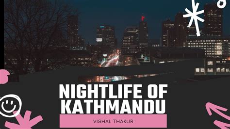 NIGHTLIFE OF KATHMANDU YouTube