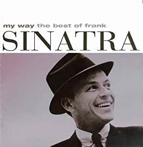 My way (оригинал frank sinatra). Frank Sinatra - My Way: Best of - Amazon.com Music