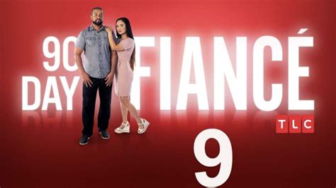 90 Day Fiancé Season 9 Premiere Date Cast And All We Know Thus Far