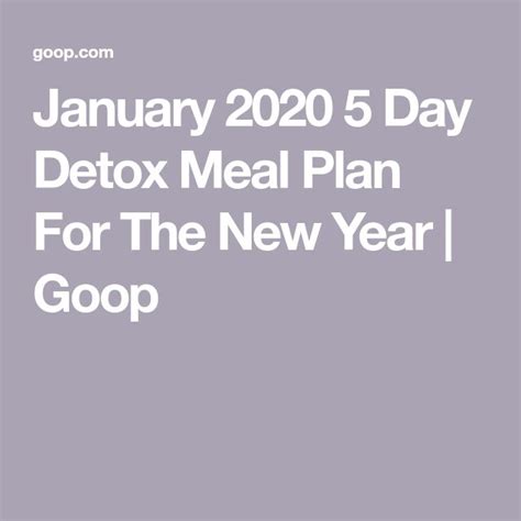 5 Day Detox Meal Plan For January 2020 And Beyond Goop Detox Meal