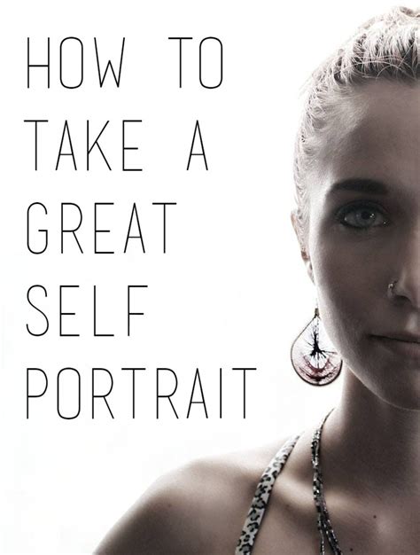 How To Take A Great Self Portrait Feltmagnet
