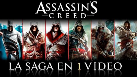 Assassins Creed La Saga En 1 Video Youtube