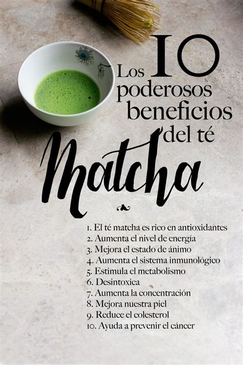 10 BENEFICIOS DEL TÉ MATCHA PARA NUESTRA SALUDEl té matcha es rico en