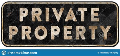 Private Property Sign Old Grunge Weathered Vintage Stock Photo Image