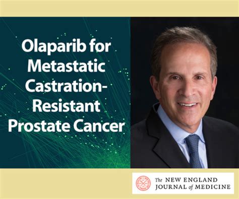 Olaparib For Metastatic Castration Resistant Prostate Cancer Published In The NEW ENGLAND