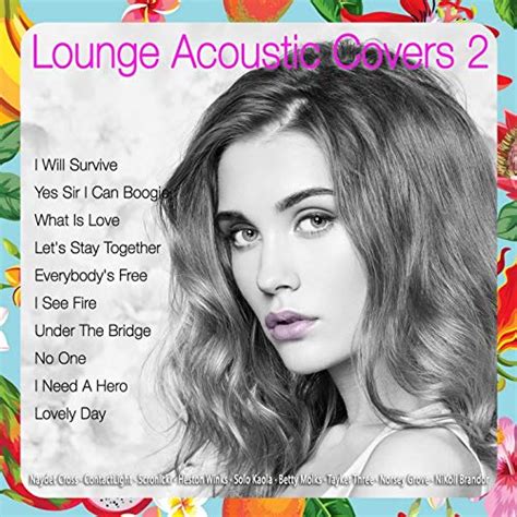 Lounge Acoustic Covers Vol 2 By Various Artists On Amazon Music