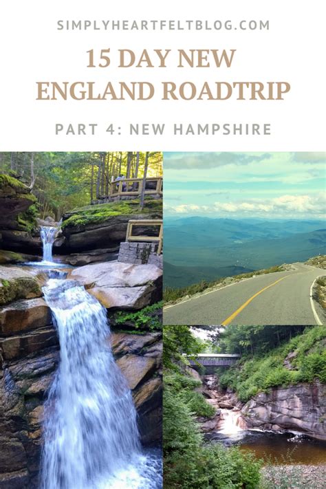 15 Day New England Roadtrip Part 4 New Hampshire New England Travel