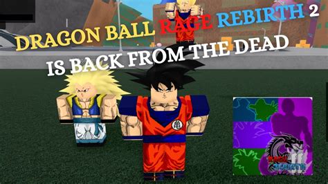 Roblox Dragon Ball Rage Rebirth 2 Is Back From The Dead Youtube