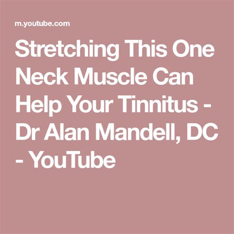 Stretching This One Neck Muscle Can Help Your Tinnitus Dr Alan