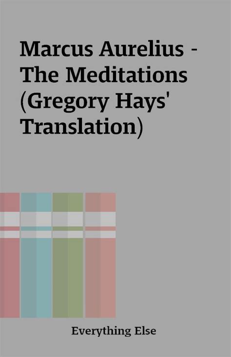 Marcus Aurelius The Meditations Gregory Hays Translation