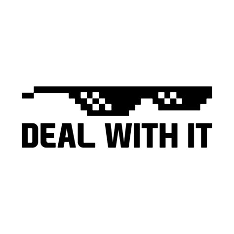 Deal With It Sunglasses Deal With It T Shirt Teepublic