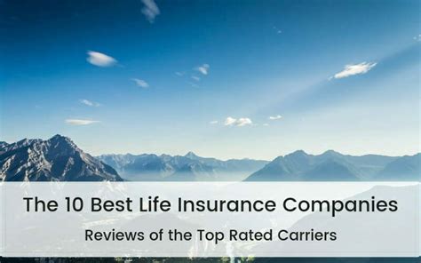 10 Best Life Insurance Companies Top Carrier Reviews 2024