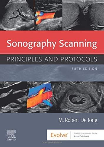 Sonography Scanning Principles And Protocols 5e M Robert De Jong