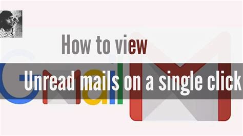 How To View Unread Email On Gmail Via Single Clickhow To View Unread