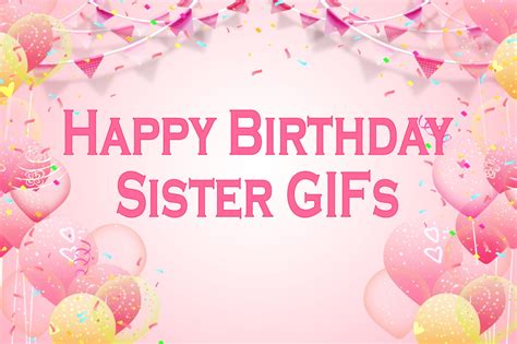 Beautiful Happy Birthday Sister Animated S