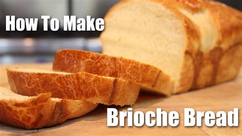 How To Make Brioche Bread Recipe Youtube