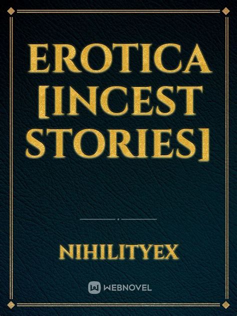 Read Erotica Incest Stories Valkyrqueenfreya Webnovel