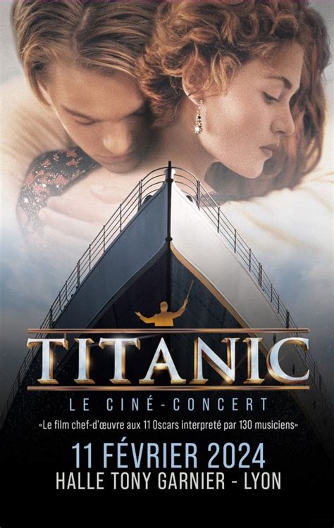 Titanic Le Cine Concert Halle Tony Garnier Lyon 69007 Sortir à Lyon