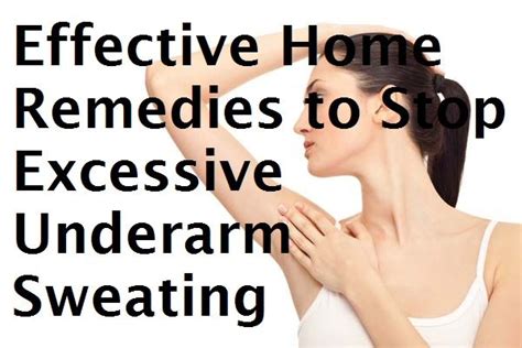 Simple And Effective Home Remedies To Stop Excessive Underarm Sweating