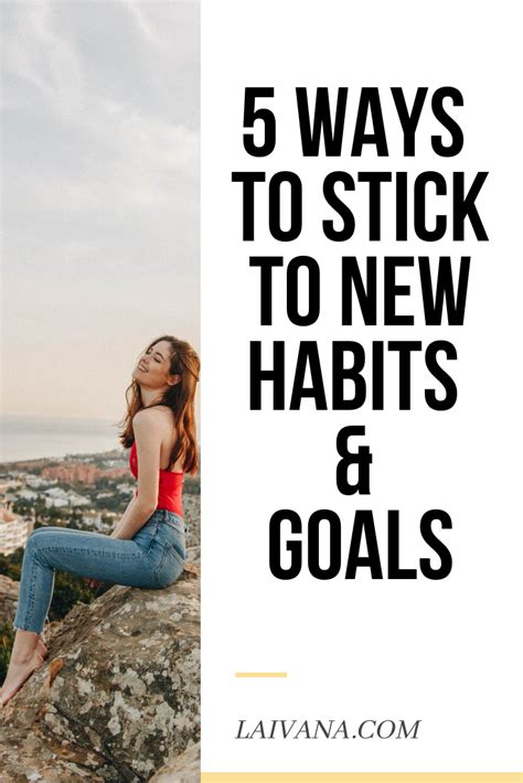 5 Ways To Stick To Your Habits How To Start New Habits That Stick