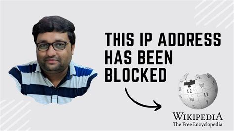 How To Fix Wikipedia Ip Address Blocked Issue Wikipedia Ip Banned