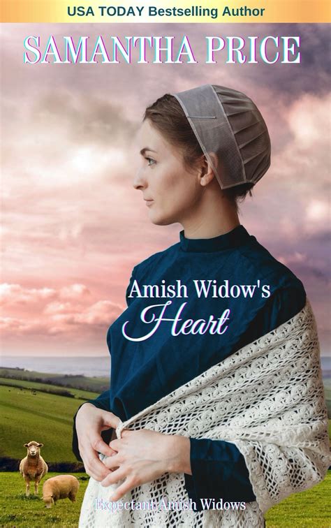 Amish Widow S Heart Expectant Amish Widows By Samantha Price Goodreads