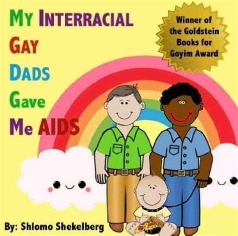 my interracial gay dads gave the me aids eve by shlomo shekelberg