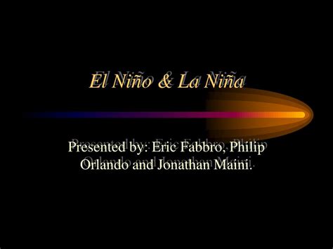 Ppt El Niño And La Niña Powerpoint Presentation Free Download Id2991775