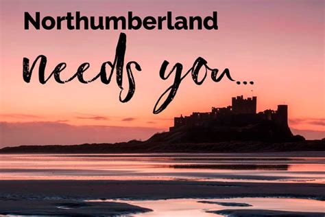 Northumberland County Council Northumberland Needs You