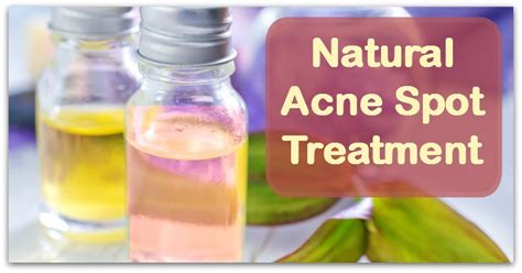 Natural Acne Spot Treatment Natural Holistic Life