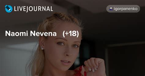 Naomi Nevena 18 дружу взаимно — Livejournal