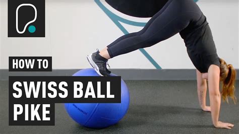 How To Do Swiss Ball Pikes Youtube