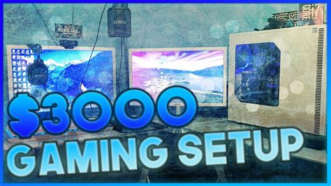 My 3000 Gaming Setup 2017 Youtube