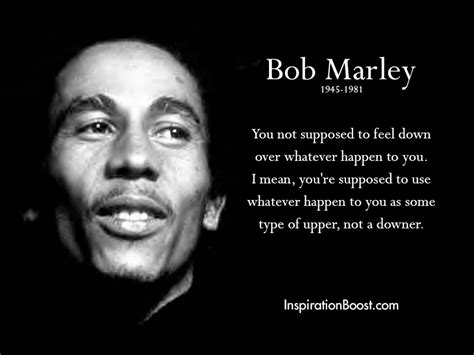 Bob Marley Dont Feel Down Quotes Inspiration Boost