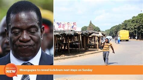 Mnangagwa To Reveal Lockdown Next Steps On Sunday Youtube