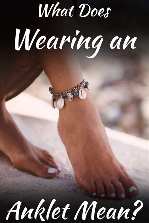What Does An Anklet Symbolize