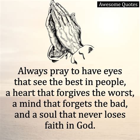 Always Pray To Have Eyes That See The Best In People