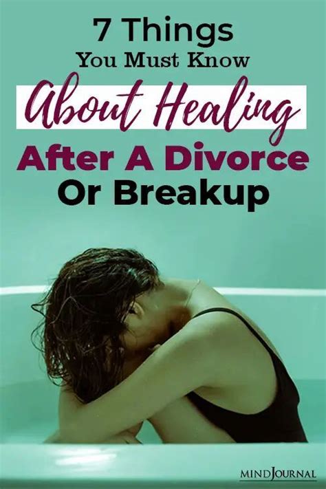 7 Important Things You Must Know About Healing After A Divorce Or