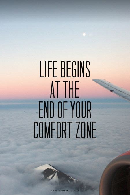 Life Begins At The End Of Your Comfort Zone Quotes To Live By Mooie Plaatjes En Teksten