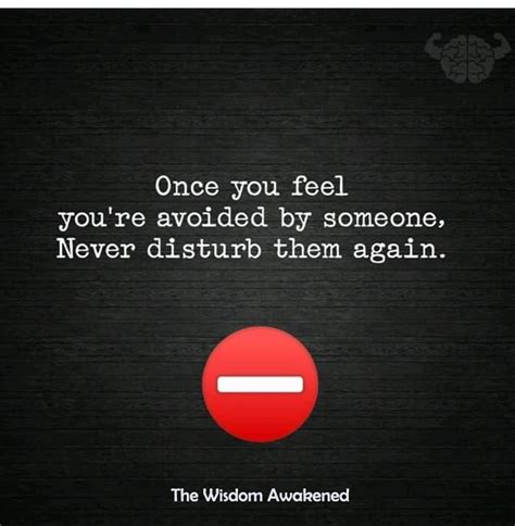 Once You Feel Youre Avoided By Someone Never Disturb Them Again In
