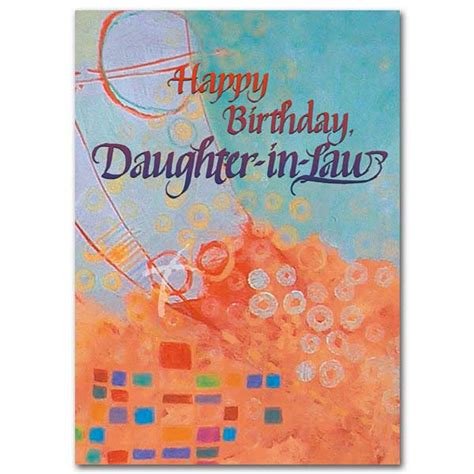 Every year that goes by, we grow to love and appreciate you even more. Happy Birthday Daughter-in-law: Birthday Card