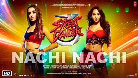 Nachi Nachi Video Song From Street Dancer 3D Hit Ya Flop Movie World