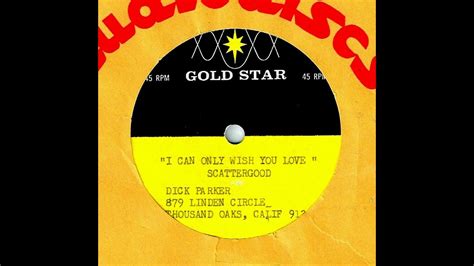Scattergood I Can Only Wish You Love Gold Star Studio 1970 Youtube