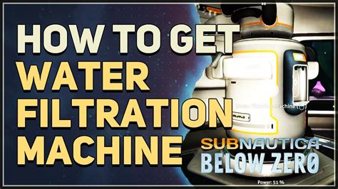 How To Get Water Filtration Machine Subnautica Below Zero Youtube