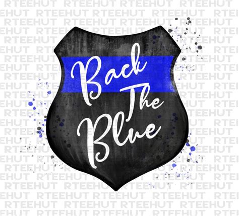 Police Thin Blue Line Back The Blue Badge Png Digital Download Etsy