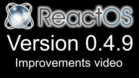 Reactos 049 Improvements Overview Youtube