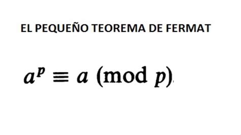 El Pequeño Teorema De Fermat Youtube