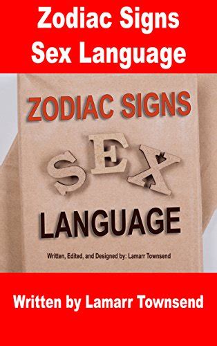 Zodiac Signs Sex Language Aries Taurus Gemini Cancer Leo Virgo