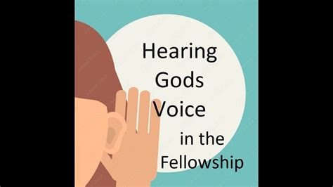 Hearing Gods Voice In The Fellowship Youtube