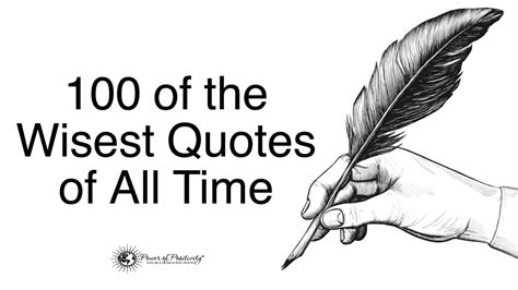 100 Of The Wisest Quotes Of All Time